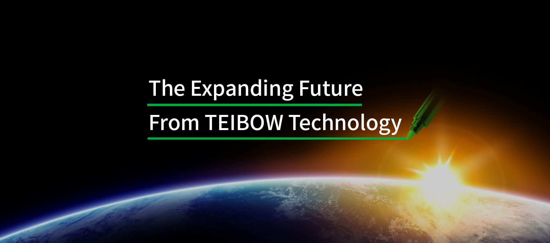 The Expanding Future From TEIBOW Technology